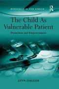 Cover-Bild zum Titel 'The Child As Vulnerable Patient' von 'Lynn Hagger'