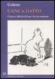 Cover-Bild zum Titel 'Cane & gatto. Croce e delizia di una vita in comune' von 'Colette'