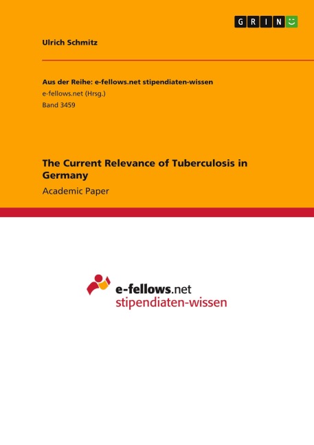The Current Relevance of Tuberculosis in Germany - Ulrich Schmitz