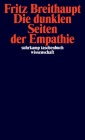  Die dunklen Seiten der Empathie