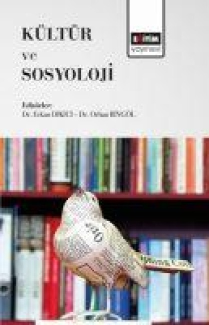 Kültür ve Sosyoloji - Erkan Dikici, Orhan Bingöl