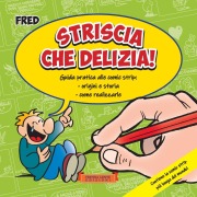 Cover-Bild zum Titel 'Striscia che delizia!' von 'Fred Dalla Rosa, Federico Dalla Rosa'