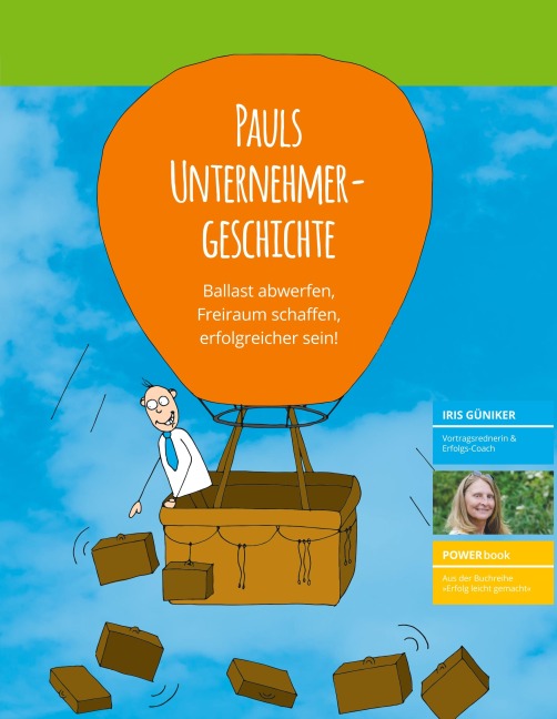Pauls Unternehmergeschichte - Iris Güniker