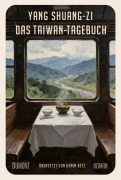 Cover-Bild zum Titel 'Das Taiwan-Tagebuch' von 'Yang Shuang-Zi'