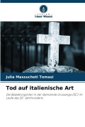 Cover-Bild zum Titel 'Tod auf italienische Art' von 'Julia Massucheti Tomasi'