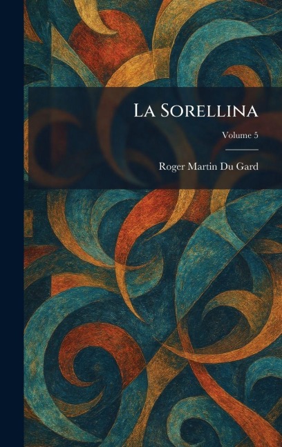La Sorellina - Roger Martin Du Gard