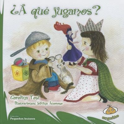 A Que Jugamos? = Of What We Play? - Carolina Tosi