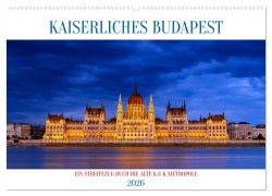 Cover-Bild zum Titel 'KAISERLICHES BUDAPEST (Wandkalender 2026 DIN A2 quer), CALVENDO Monatskalender' von 'Roland Brack'