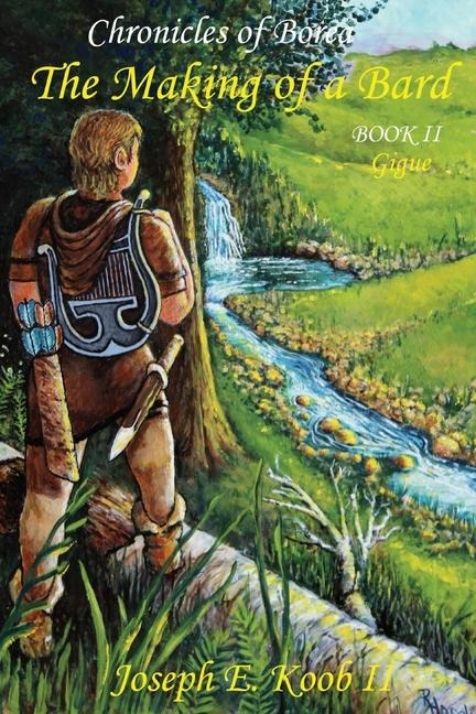 The Making of a Bard - Gigue - Joseph E Koob