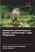 Cover-Bild zum Titel 'Anatomia porównawcza splotu ramiennego i jego filogeneza' von 'Victor Hugo Vieira Rodrigues, Carlos Bezerra'