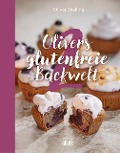 Cover-Bild zum Titel 'Olivers glutenfreie Backwelt Band 2' von 'Oliver Welling'