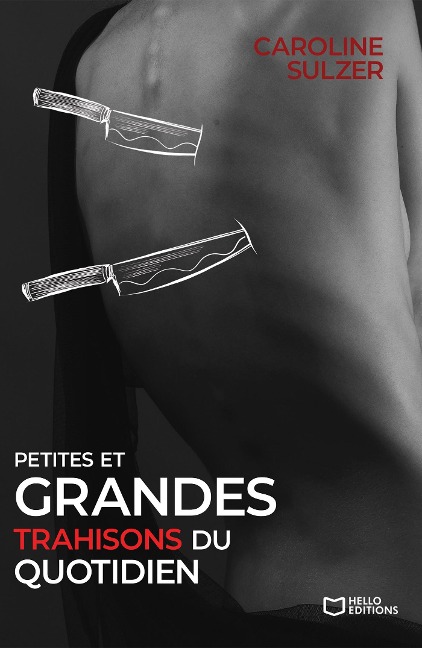 Petites et grandes trahisons du quotidien - Caroline Sulzer
