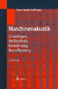 Maschinenakustik - Franz G. Kollmann