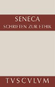 Schriften zur Ethik - Seneca