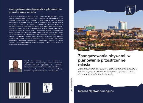 Zaanga¿owanie obywateli w planowanie przestrzenne miasta - Merard Mpabwanamaguru
