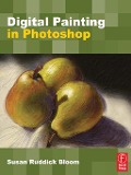Cover-Bild zum Titel 'Digital Painting in Photoshop' von 'Susan Ruddick Bloom'