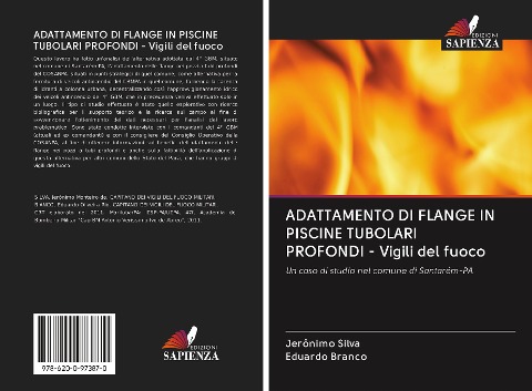 ADATTAMENTO DI FLANGE IN PISCINE TUBOLARI PROFONDI - Vigili del fuoco - Jerônimo Silva, Eduardo Branco