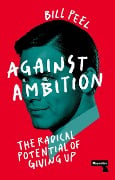 Cover-Bild zum Titel 'Against Ambition' von 'Bill Peel'