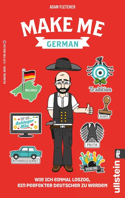 Make me German! Zweisprachiges Wendebuch Deutsch/ Englisch - Adam Fletcher
