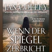 Cover-Bild zum Titel 'Wenn der Spiegel Zerbricht' von 'Jan Coffey, May Mcgoldrick'