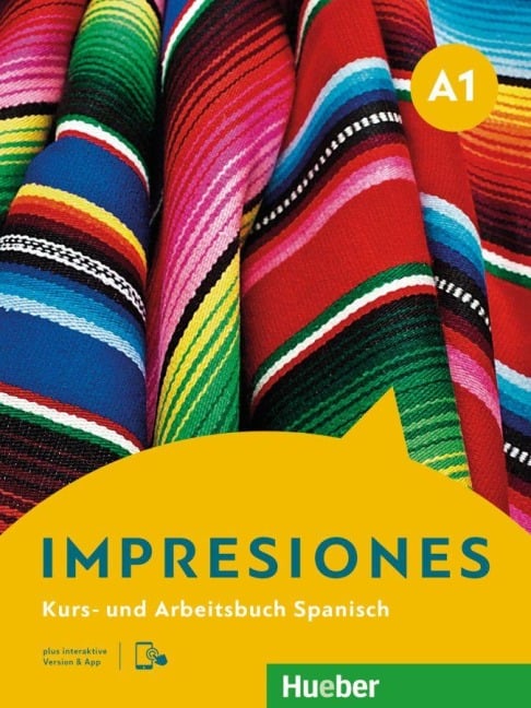 Impresiones A1. Kurs- und Arbeitsbuch plus interaktive Version - Olga Balboa Sánchez, Montserrat Varela Navarro, Claudia Teissier de Wanner