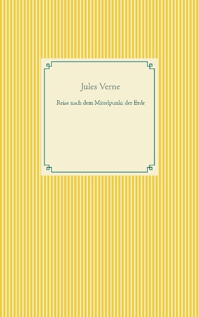 Reise nach dem Mittelpunkt der Erde - Jules Verne