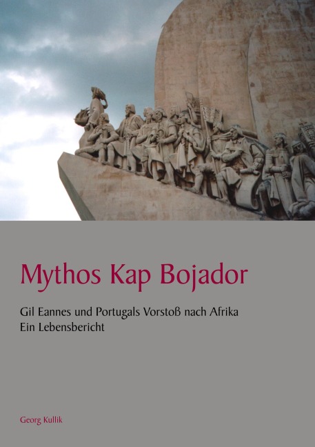 Mythos Kap Bojador - Georg Kullik