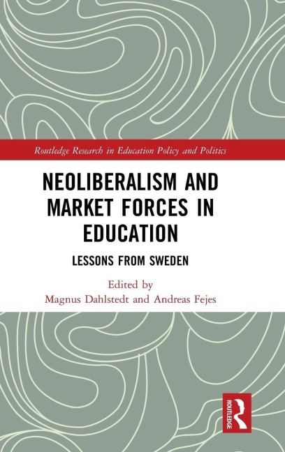 Neoliberalism and Market Forces in Education - 