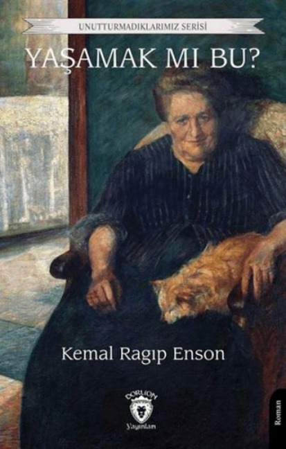Yasamak mi Bu - Kemal Ragip Enson