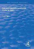 Cover-Bild zum Titel 'National Integration and Local Power in Japan' von 'Yasuo Takao'
