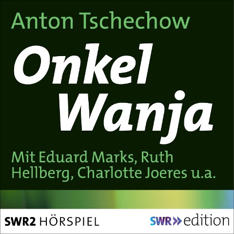 Onkel Wanja - Anton Tschechow