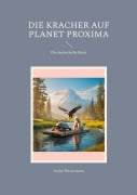Cover-Bild zum Titel 'Die Kracher auf Planet Proxima' von 'André Westermann'
