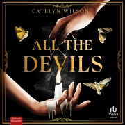 Cover-Bild zum Titel 'All the Devils' von 'Catelyn Wilson'