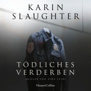 Cover-Bild zum Titel 'Tödliches Verderben' von 'Karin Slaughter'