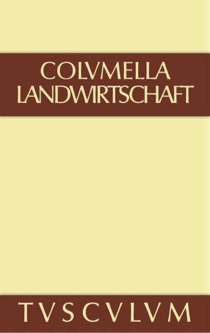 Über Landwirtschaft - Columella