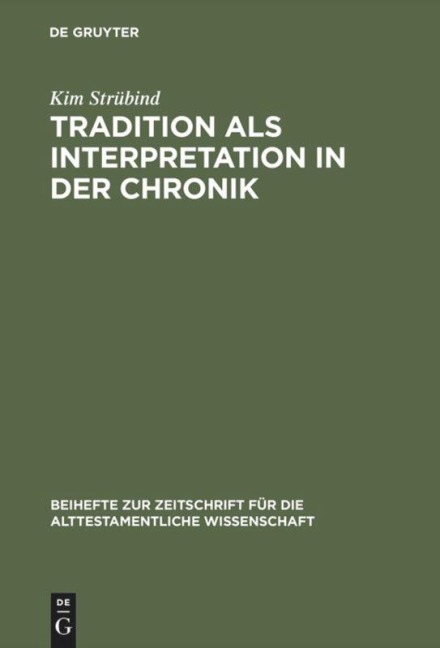 Tradition als Interpretation in der Chronik - Kim Strübind