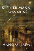 Cover-Bild zum Titel 'Kleiner Mann - was nun?' von 'Hans Fallada'