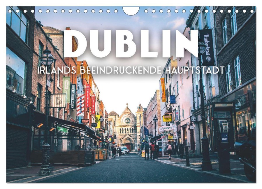 Dublin - Irlands beeindruckende Hauptstadt. (Wandkalender 2026 DIN A4 quer), CALVENDO Monatskalender - Sf Sf