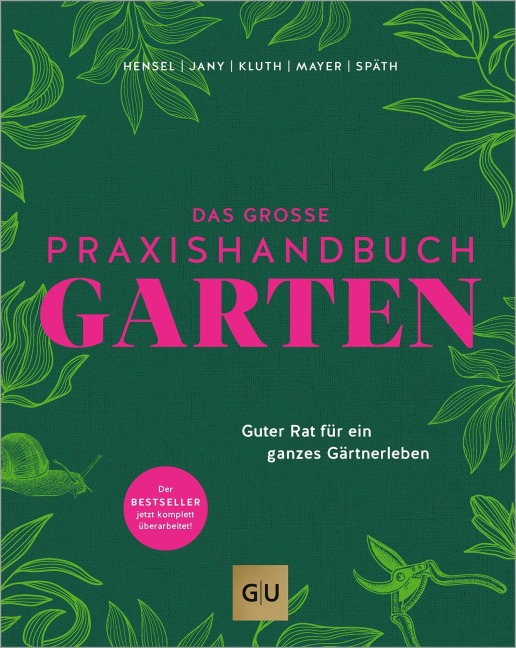 Das große Praxishandbuch Garten - Joachim Mayer, Silke Kluth, Wolfgang Hensel, Christof Jany, Martin Späth