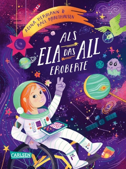 Als Ela das All eroberte - Raúl Krauthausen, Adina Hermann