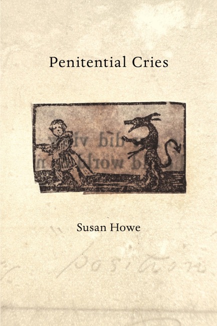 Penitential Cries - Susan Howe