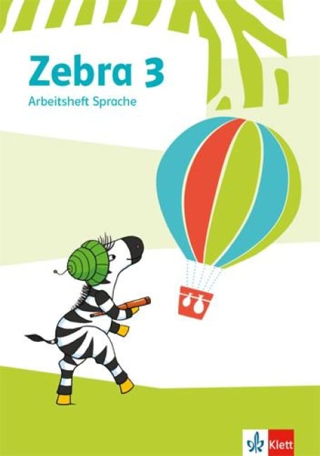 Zebra 3. Arbeitsheft Sprache Klasse 3 - 