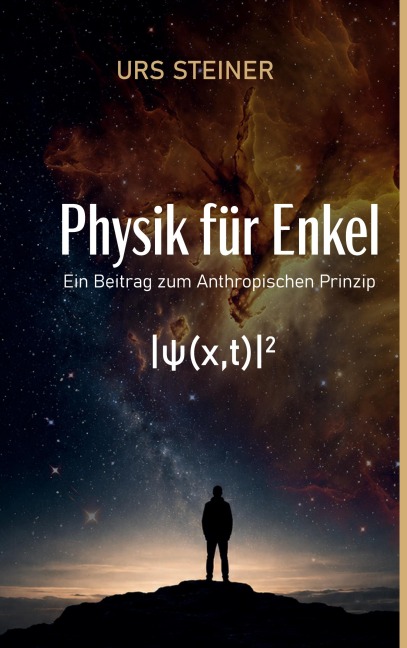 Physik für Enkel - Urs Steiner
