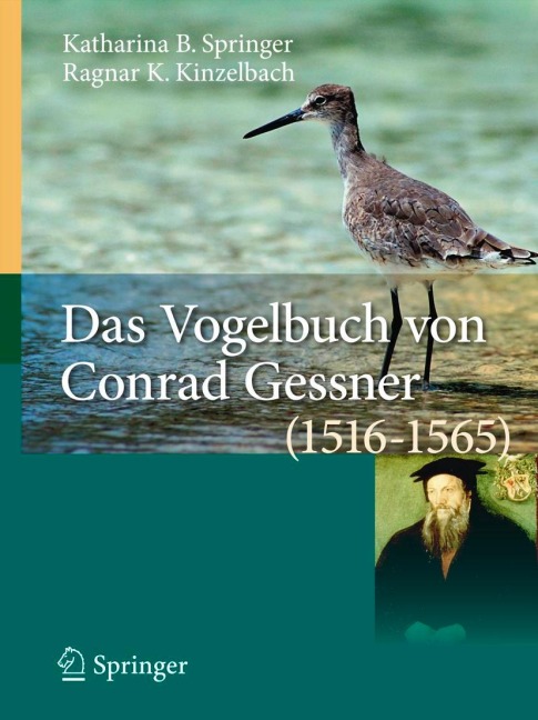 Das Vogelbuch von Conrad Gessner (1516-1565) - Ragnar K. Kinzelbach, Katharina B. Springer