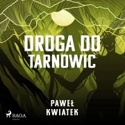 Cover-Bild zum Titel 'Droga do Tarnowic' von 'Pawe¿ Kwiatek'