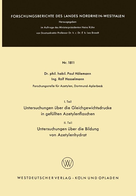 I. Teil Untersuchungen über die Gleichgewichtsdrucke in gefüllten Azetylenflaschen. II Teil Untersuchungen über die Bildung von Azetylenhydrat - Paul Hölemann