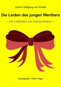Cover-Bild zum Titel 'Die Leiden des jungen Werthers' von 'Johann Wolfgang von Goethe'