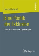 Cover-Bild zum Titel 'Eine Poetik der Exklusion' von 'Martin Harbusch'