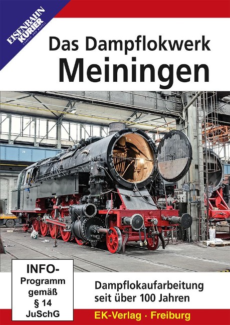 Das Dampflokwerk Meiningen - 
