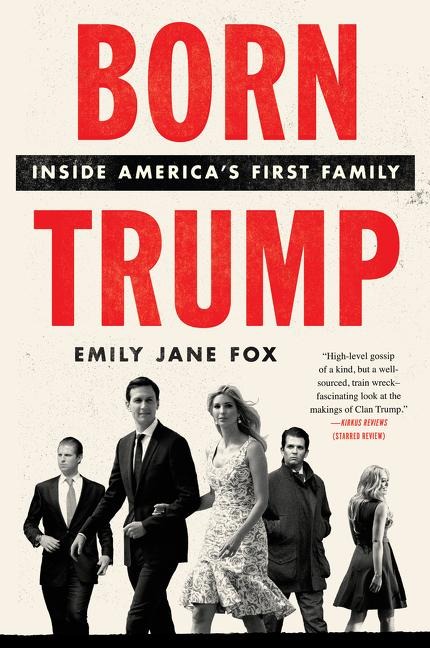 Born Trump - Emily Jane Fox